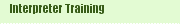 Interpreter Training