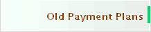 Old Payment Plans